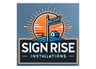 Sign Rise Installations