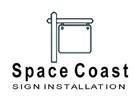 Space Coast Sign Installation